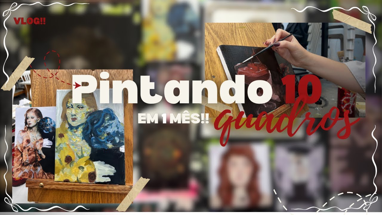 PINTANDO 10 quadros em 1 MÊS!!!