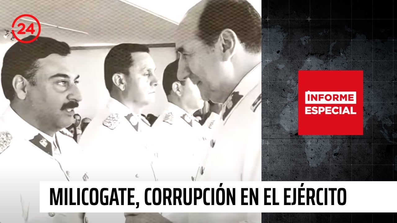 Informe Especial: Milicogate, corrupción en el Ejército | 24 Horas TVN Chile