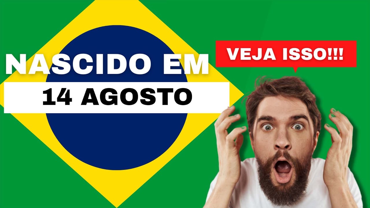 Nascido em 14 de agosto | Este &eacute; o SEGREDO DE VOC&Ecirc; | Feliz anivers&aacute;rio