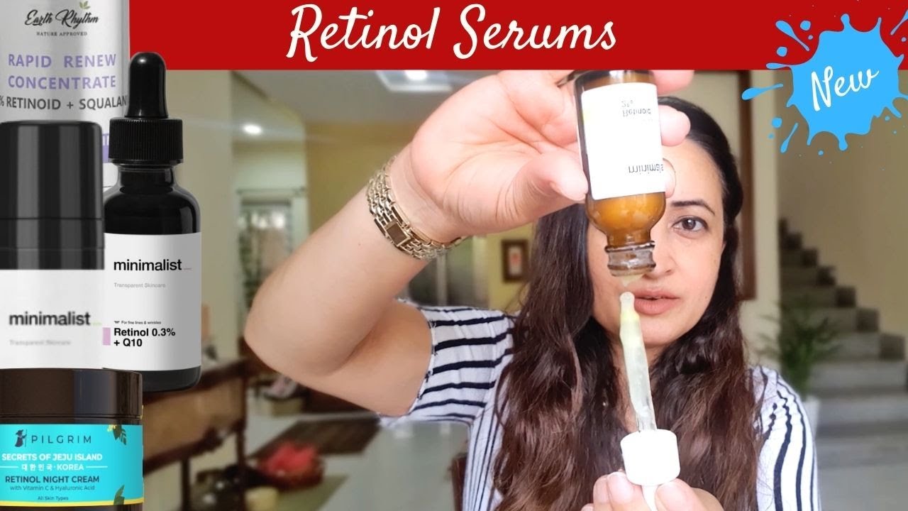 Retinol Serum In India| Beginner-Advanced| Minimalist, Pilgrim, Earth Rhythm |Indian Skincare Brands