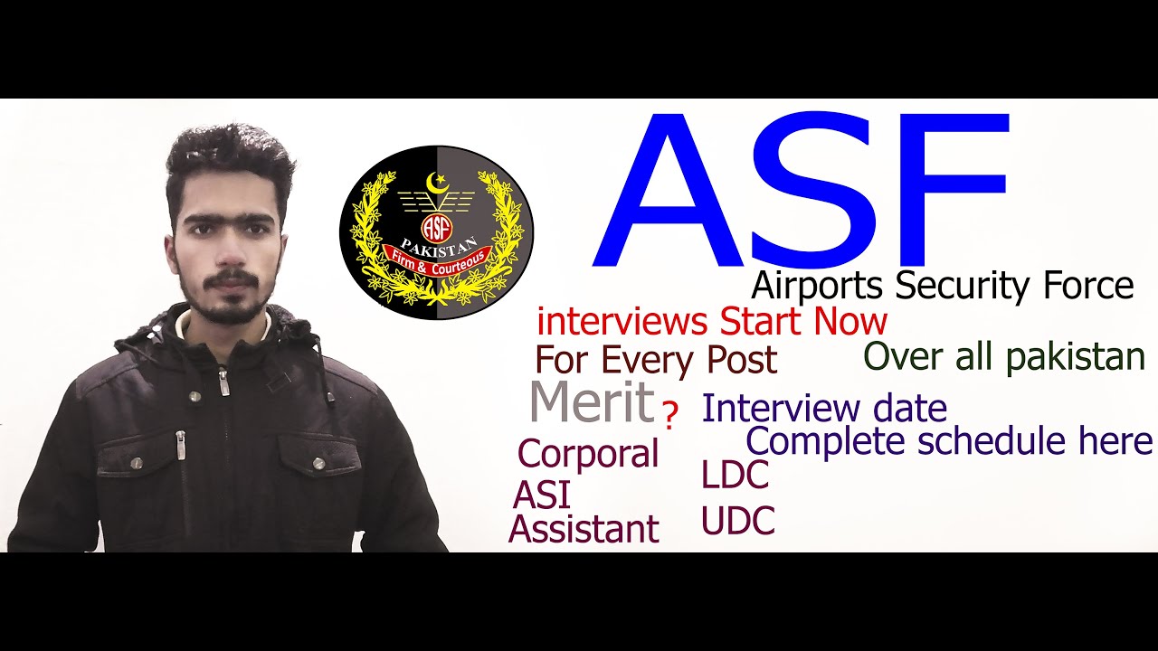 ASF || Airports Scurity Force Interview Start Now Check It Date and Time Over All Pakistan Merit