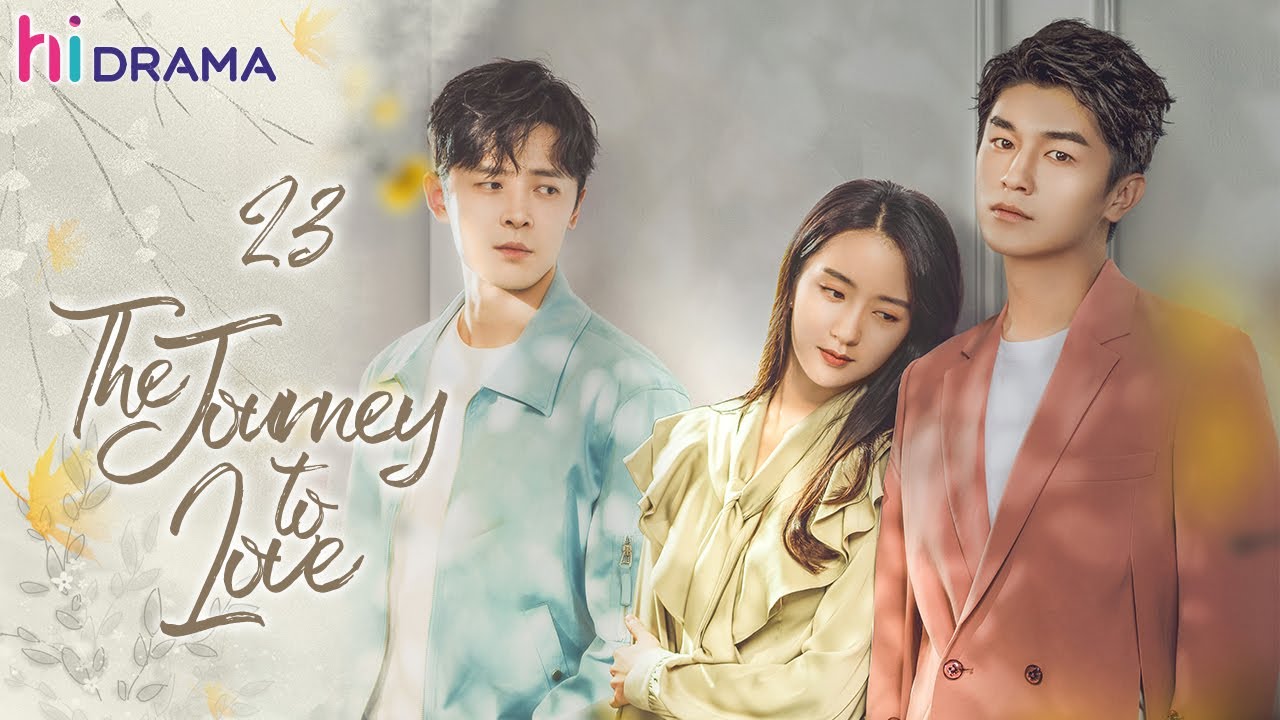 【ENG SUB】EP23 The Journey to Love | Yang Xuwen, Xu Lingyue, Fu Xinbo | HiDrama