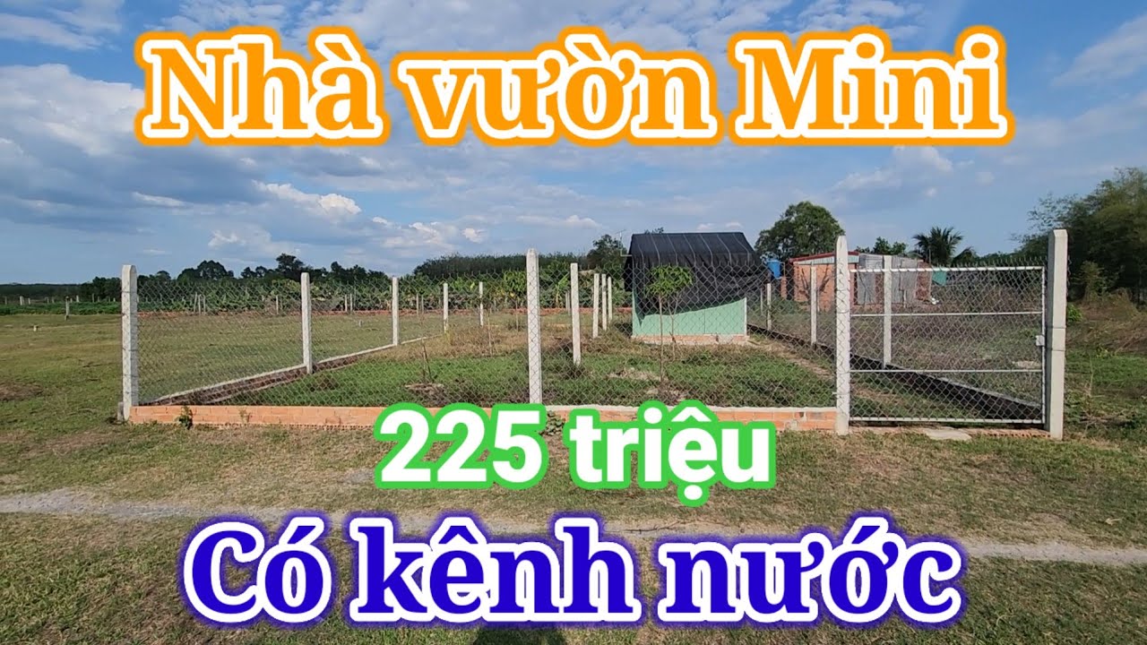 Bán nhà vườn mặt tiền kênh nước quanh năm mát mẻ 10x15 giá 225 triệu | Hoàng Minh BĐS