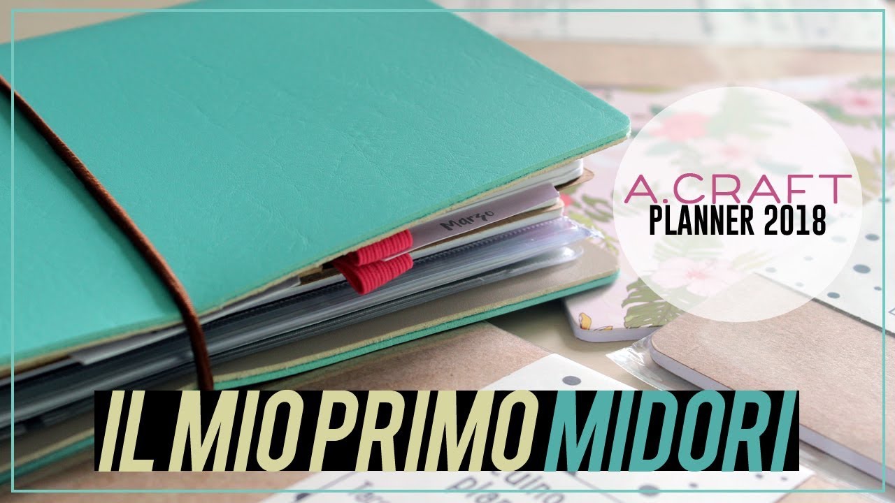 IL MIO PRIMO MIDORI 💛 - A.Craft Planner 2018 | Qualcosa di Erre