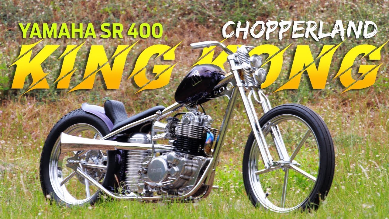YAMAHA SR400 CHOPPERLAND KING KONG