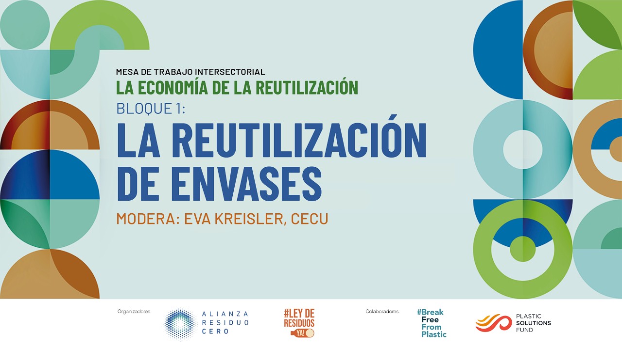 La econom&iacute;a de la reutilizaci&oacute;n | Mesa intersectorial Alianza Residuo Cero | Presentaci&oacute;n y Bloque I