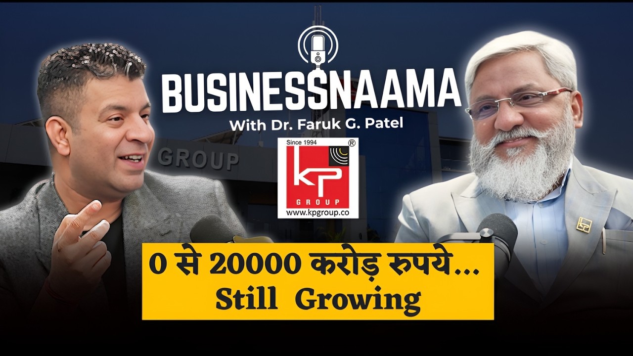 0 to ₹20,000 Cr & Still Growing – The Rise of 'Solar King' | KP Group | Businessnaama Ep. 03