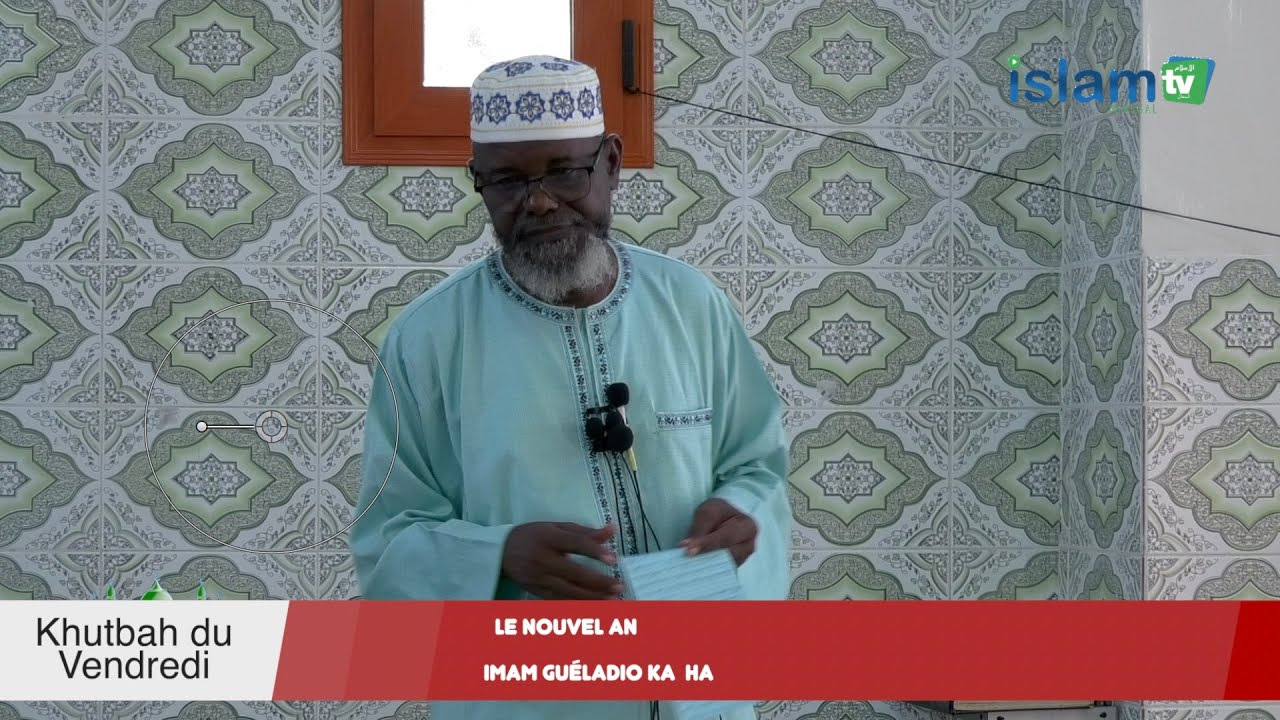 Imam  Guéladio KA || Khoutba vendredi 12-08-22 || le Nouvel An