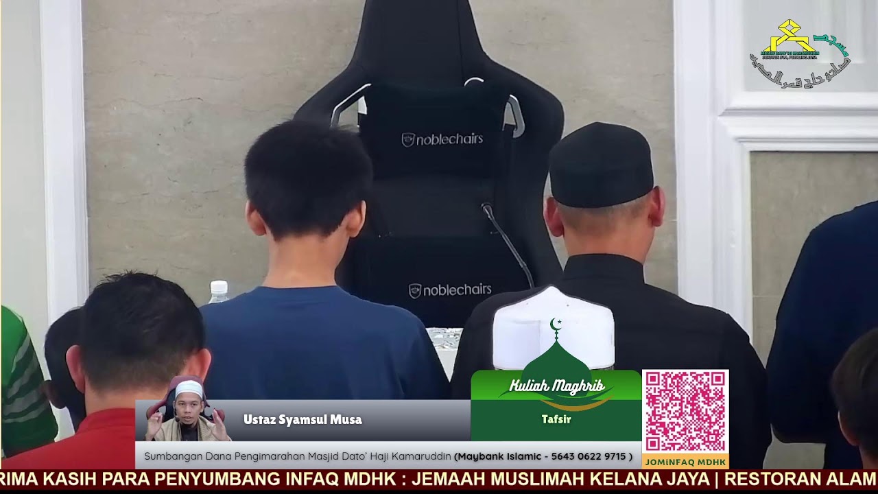 KULIAH MAGHRIB @ MDHK - Ustaz Shamsul Musa