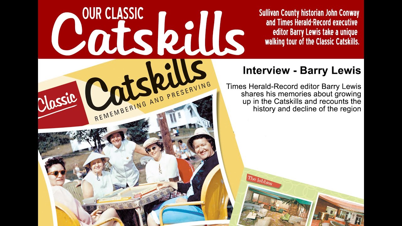 Barry Lewis on growing up in the Classic Catskills