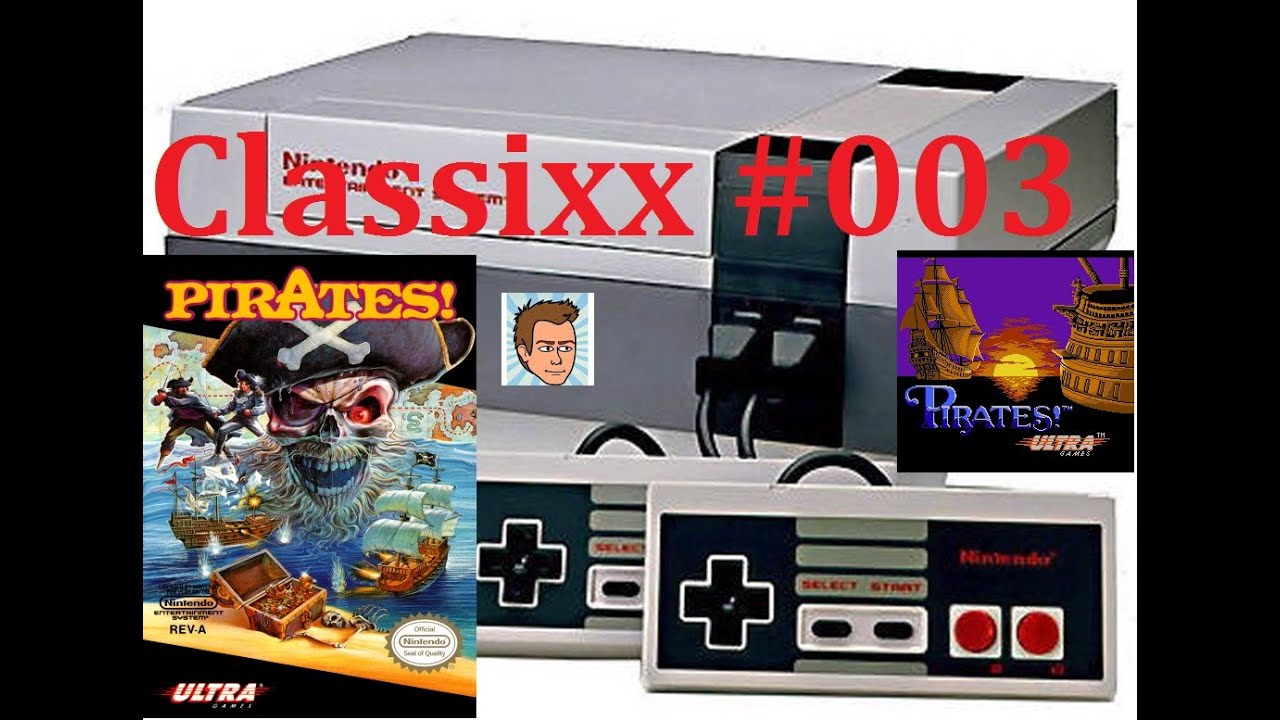 Pirates NES #003 [Nintendo NES]   Das waren Zeiten ✦ Let&acute;s Play Classixx