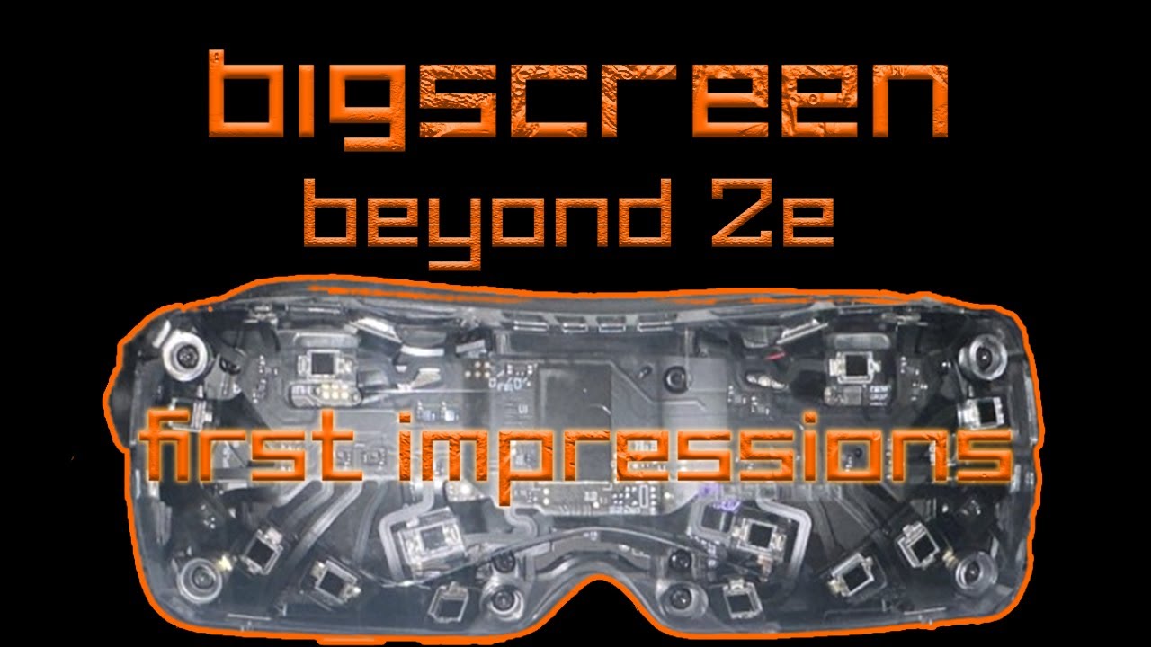 Bigscreen Beyond 2e First Impressions/Review