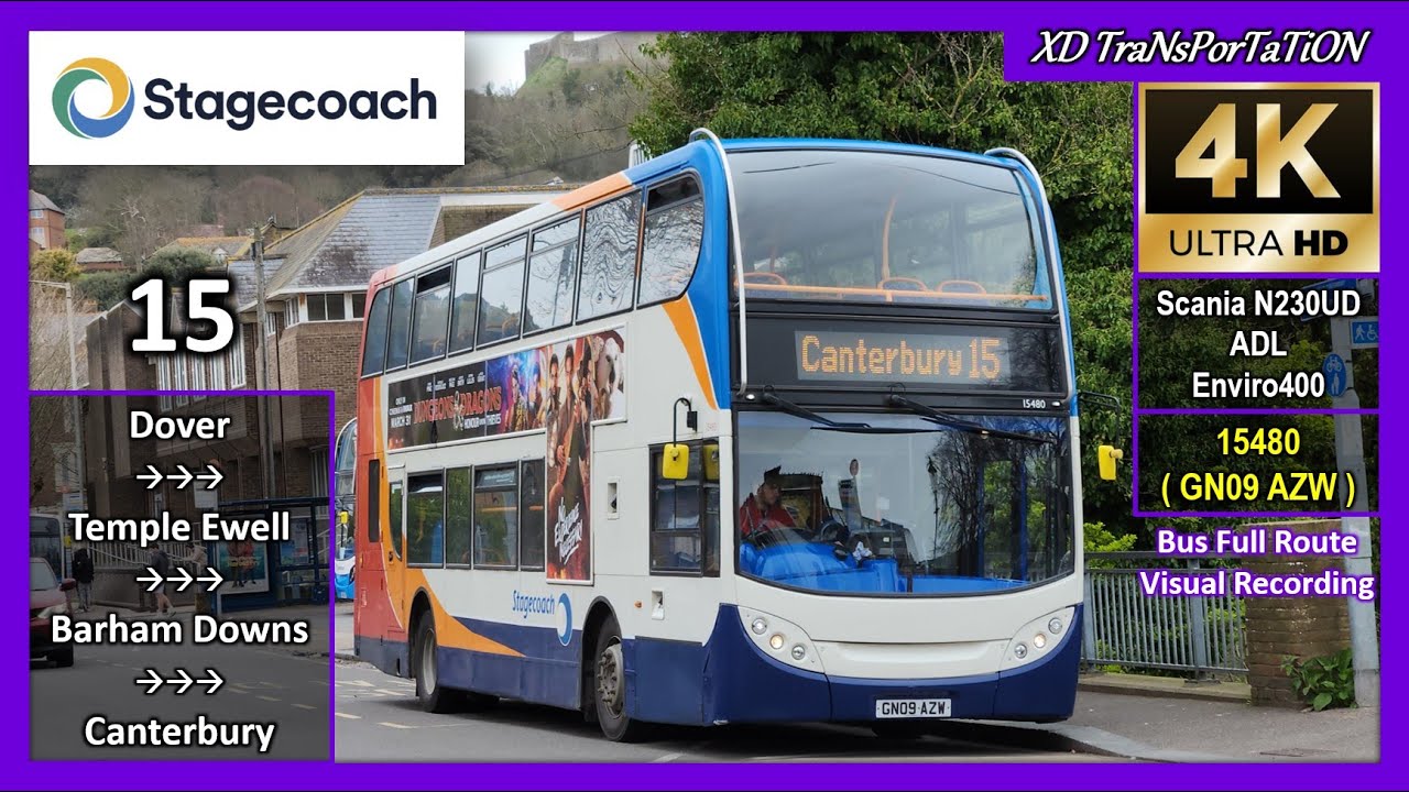 [Stagecoach South East] 15 ~ Dover, Pencester Road ➝ Canterbury Bus Station【4K UW】