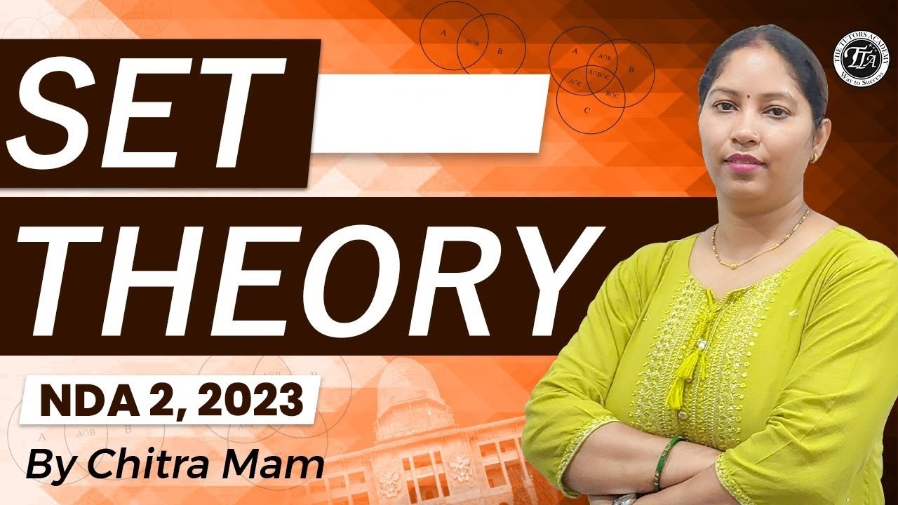 Set Theory for NDA Exam || NDA 2, 2023 || Maths By Chitra Mam | The Tutors Academy