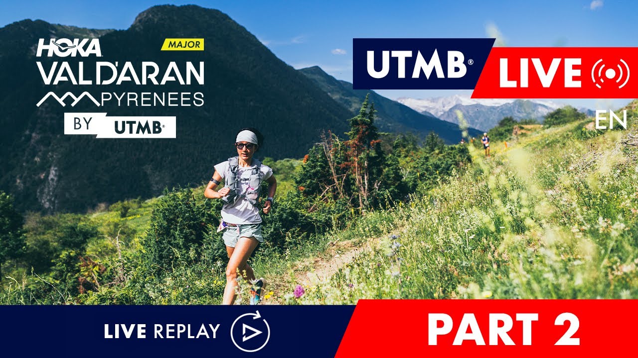 REPLAY - HOKA Val d'Aran by UTMB 2024 - English Live 🇬🇧 - Day 2
