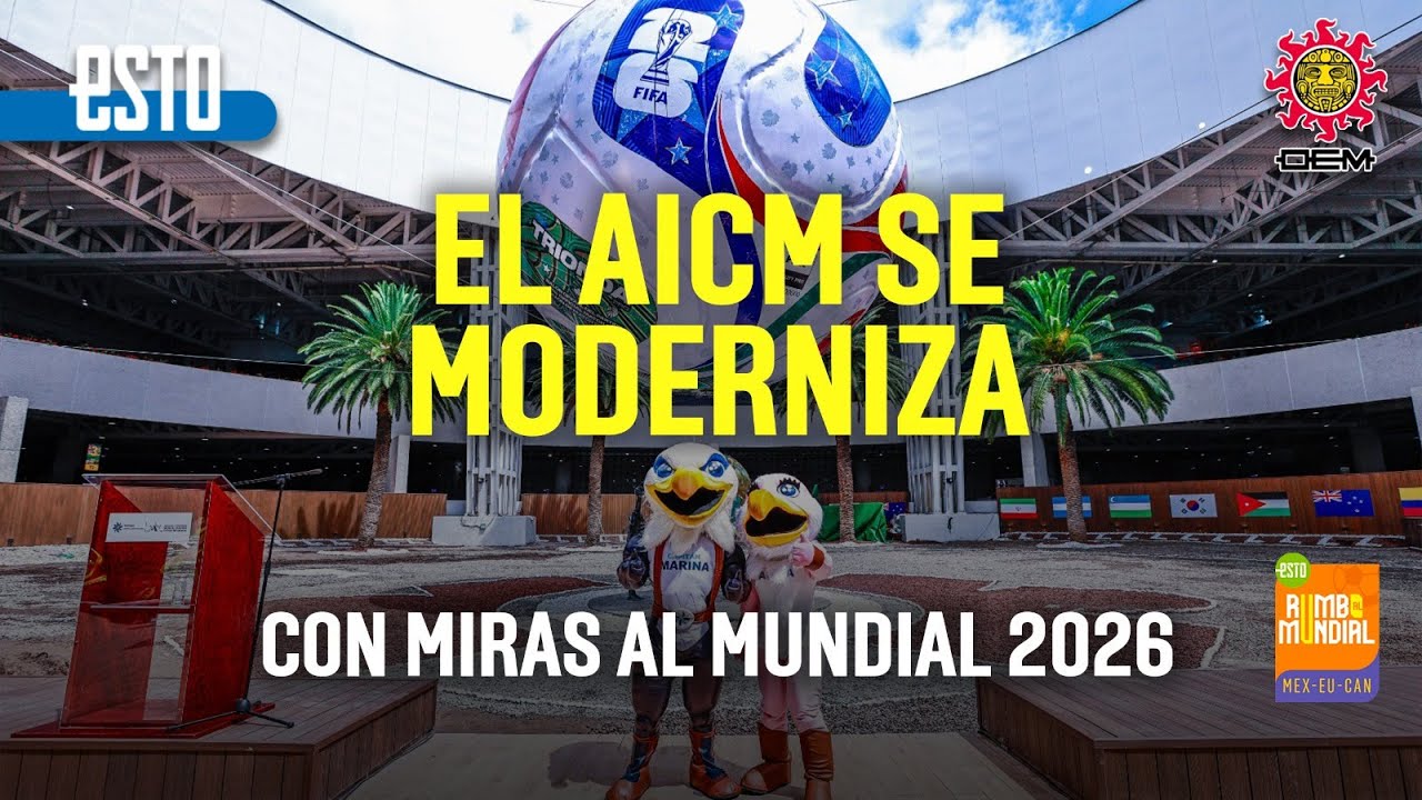AICM se prepara para el Mundial: su renovación será sin inversión del gobierno federal