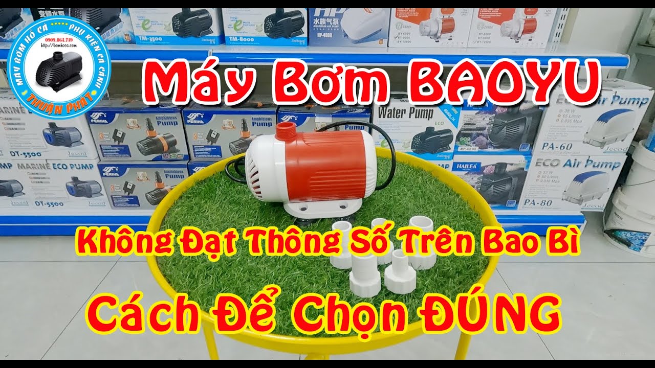 Máy Bơm Hồ Cá Baoyu Không Đạt Công Suất Trên Bao Bì - Cách Chọn Đúng