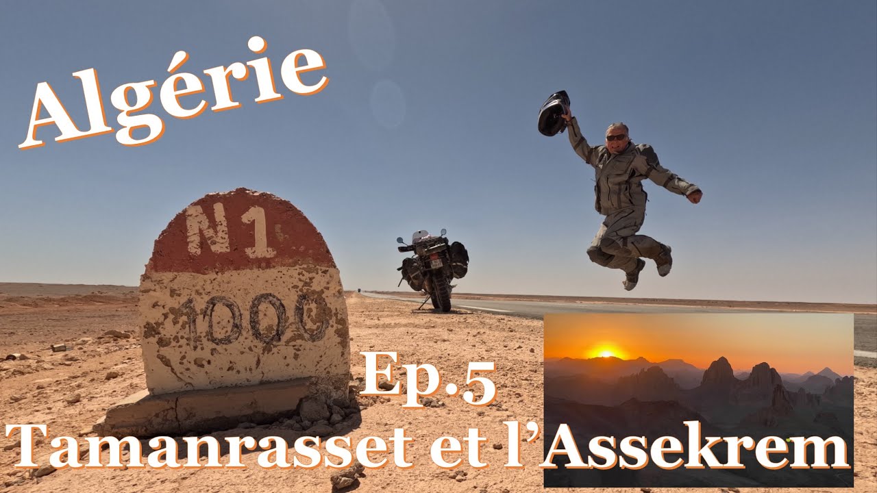 Algérie Obj Sud Ep5 Tam et Assekrem