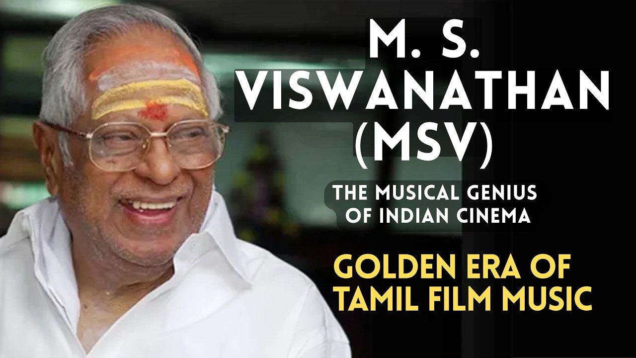 M.S. Viswanathan –The Legend Who Defined South Indian Film Music I Music That Lives Forever PART 1/2