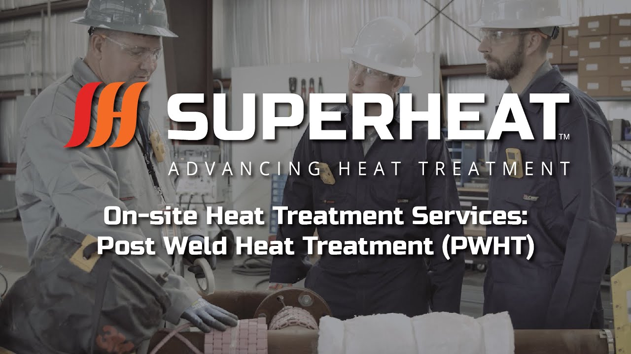 On-Site Heat Treatment Services: Post Weld Heat Treatment (PWHT)