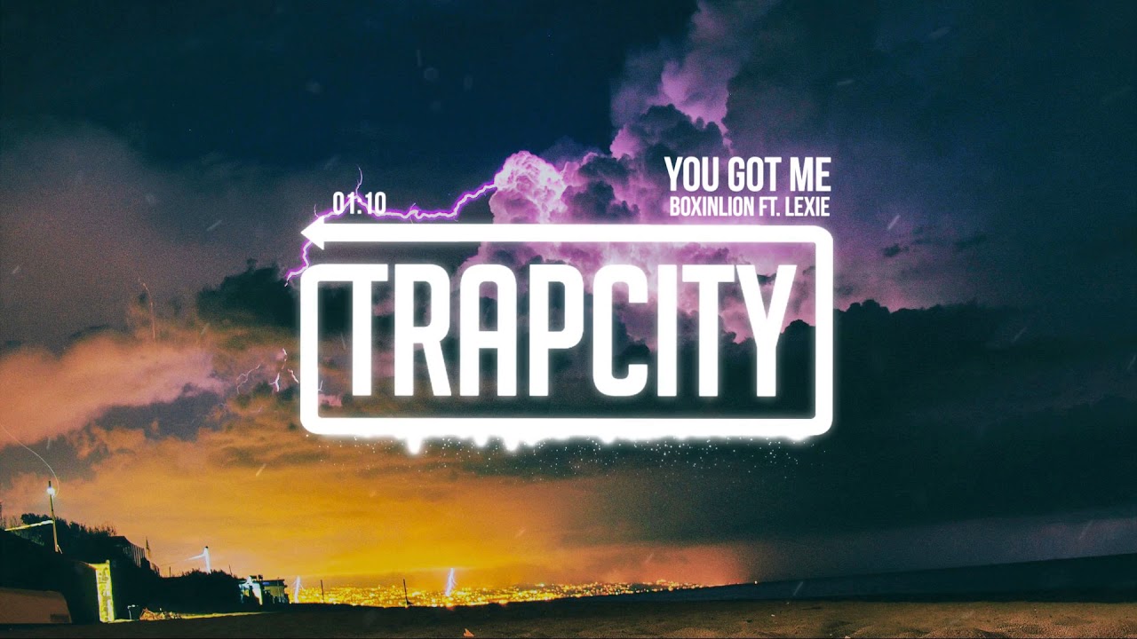 BOXINLION ft. Lexie - You Got Me