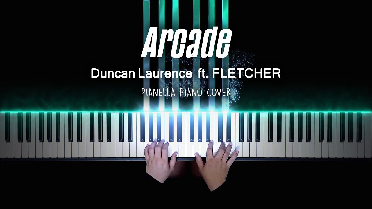Duncan Laurence - Arcade (ft. FLETCHER) | Piano Cover by Pianella Piano