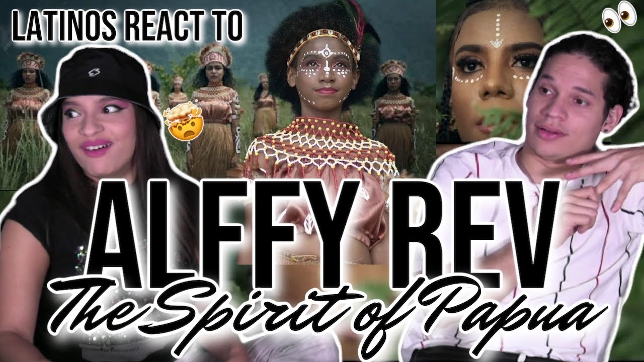 Latinos react to “The Spirit of Papua” by Alffy Rev (ft Nowela Mikhelia, Epo D'fenomeno,Funky Papua)