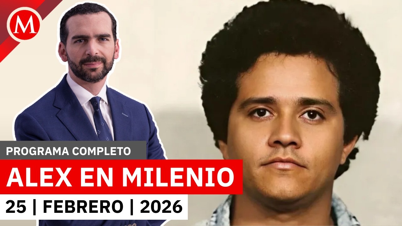 EN VIVO | MILENIO Noticias con Alejandro Domínguez