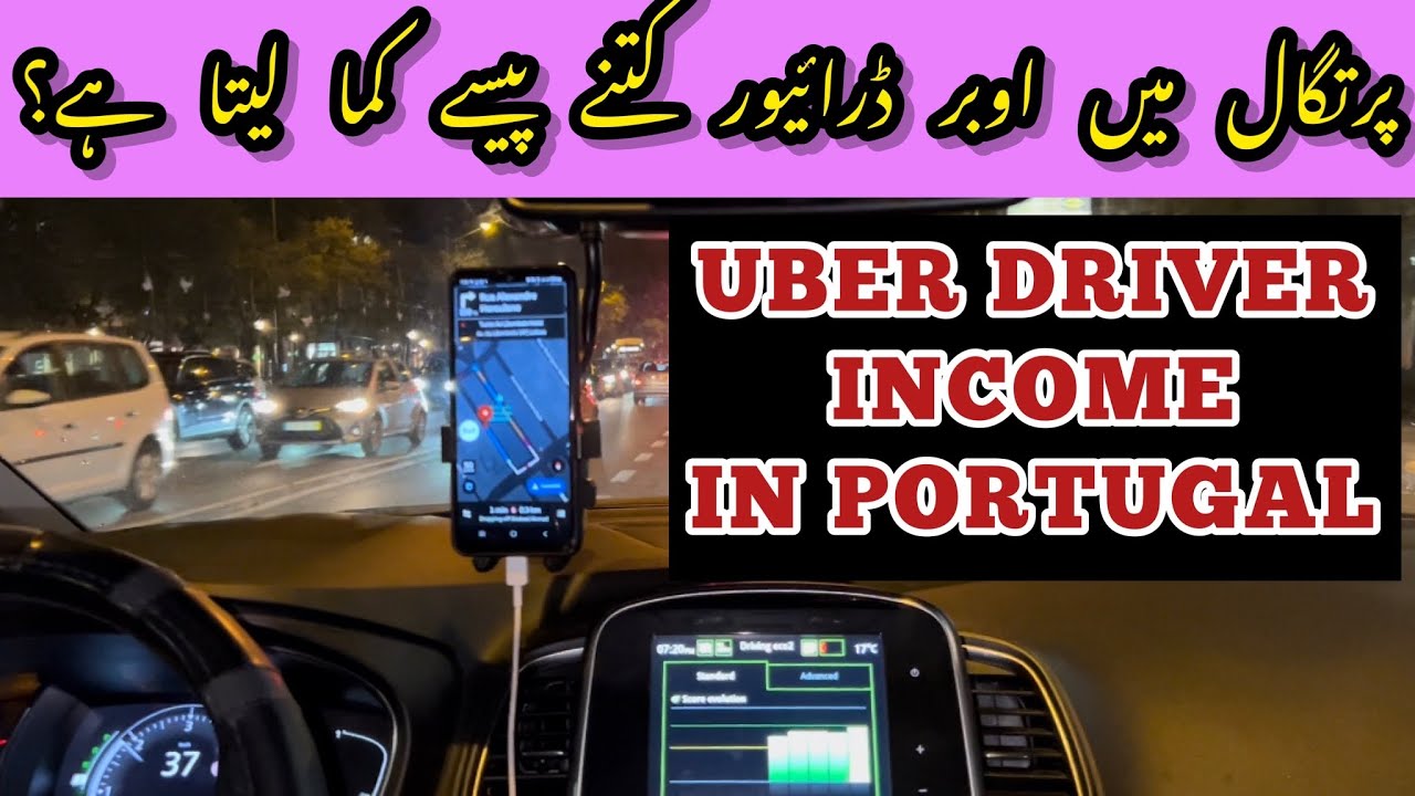 Uber Driver Income in Portugal | Uber Driving in Portugal | Portugal Immigration | Uber Driver