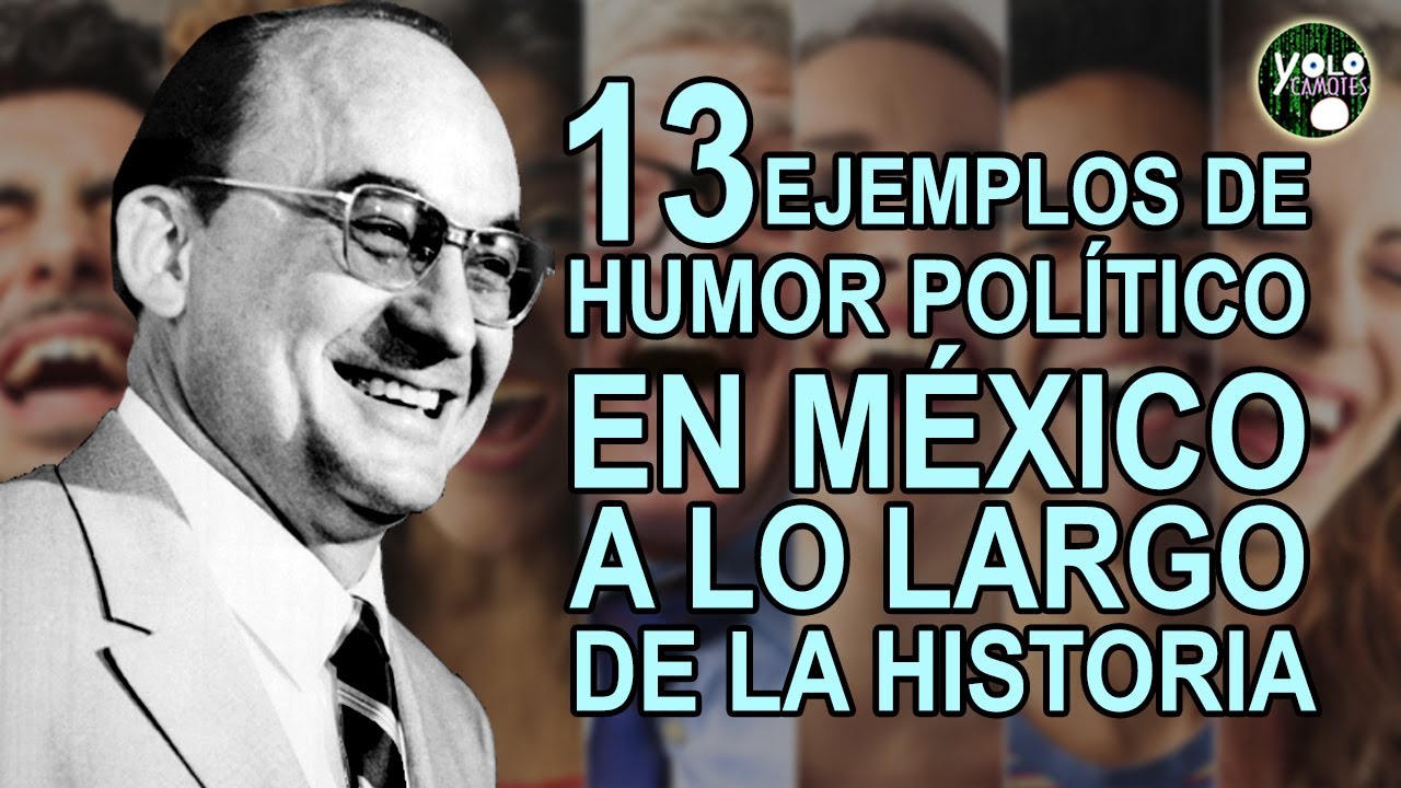 13 ejemplos de humor pol&iacute;tico en M&eacute;xico a lo largo de la historia