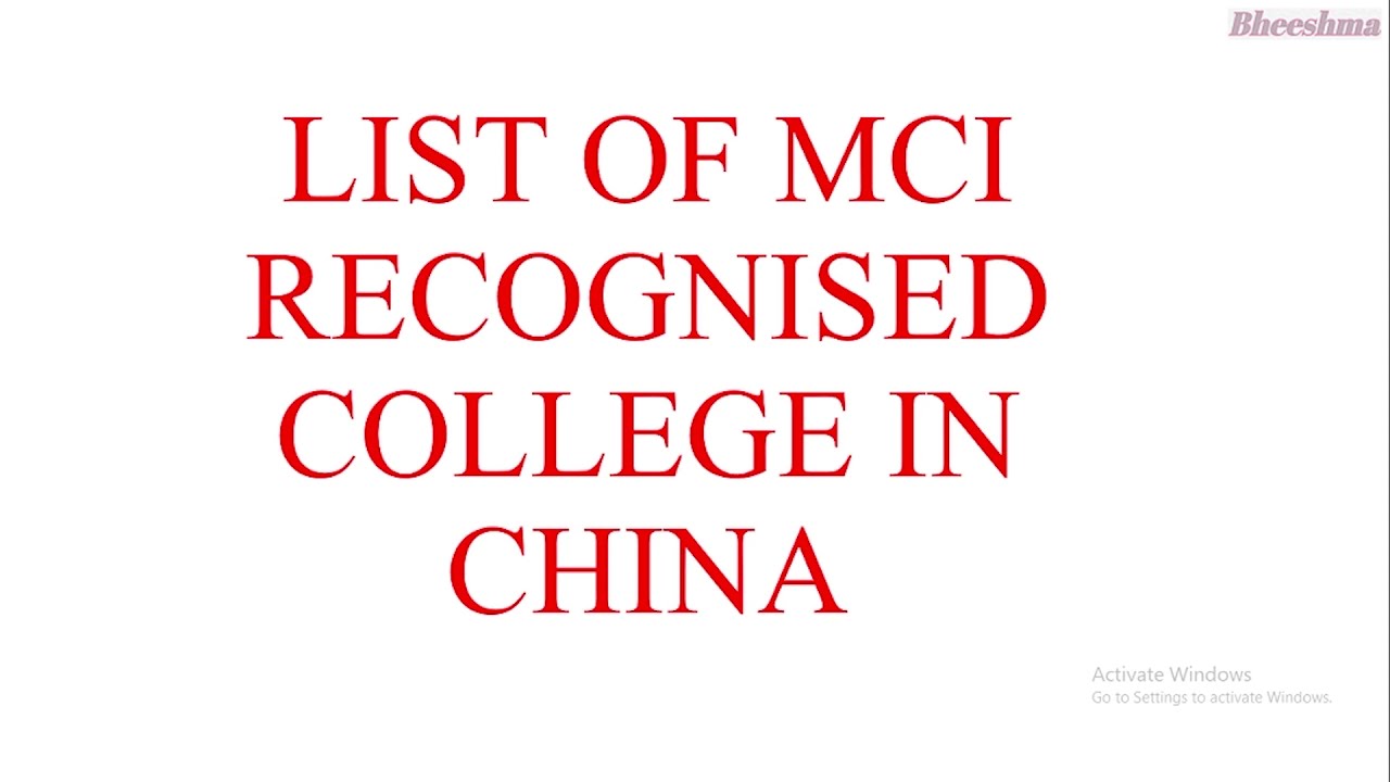 List of MCI Approved Colleges in China