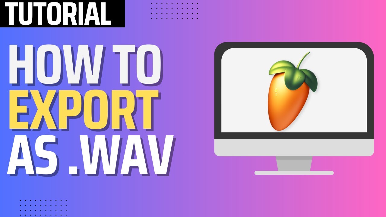 How To Save WAV File in Fl Studio 24 (2026)