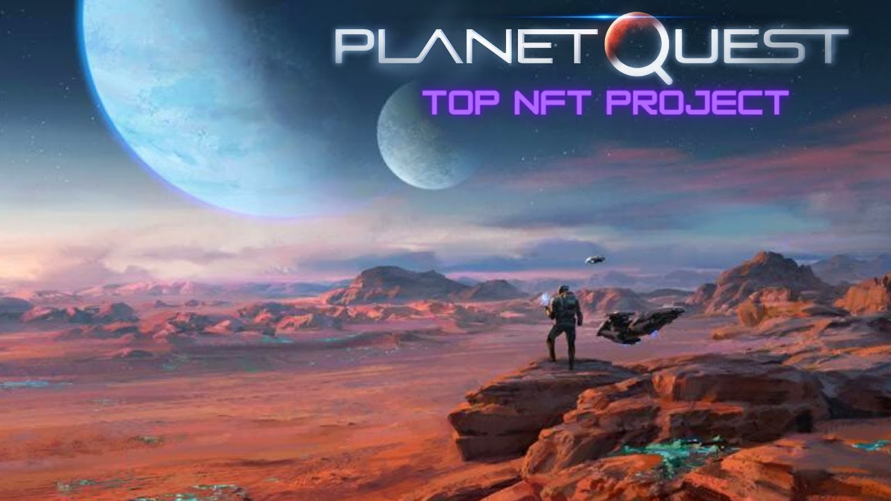 NFT browser game Planet Quest | One of the top projects for the near future!