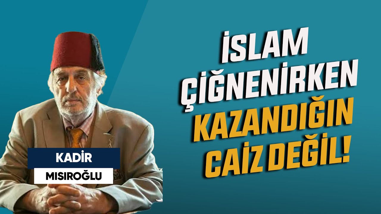 Kadir Mısıroğlu 