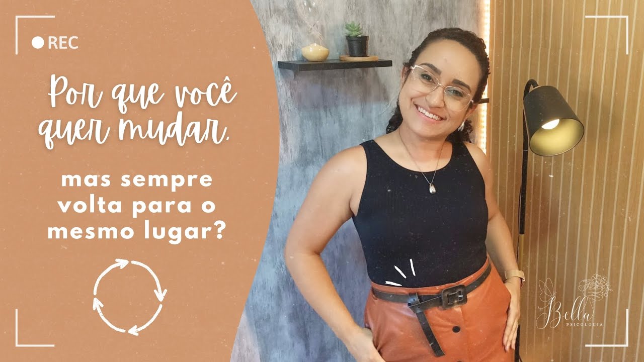 Você quer mudar, mas sempre volta para o mesmo lugar!