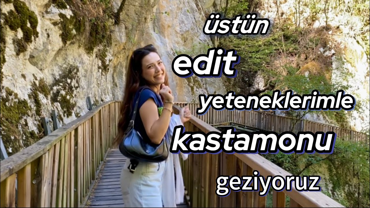KASTAMONU GEZİSİİ🥳 | yeşillik varsa ben de varım!