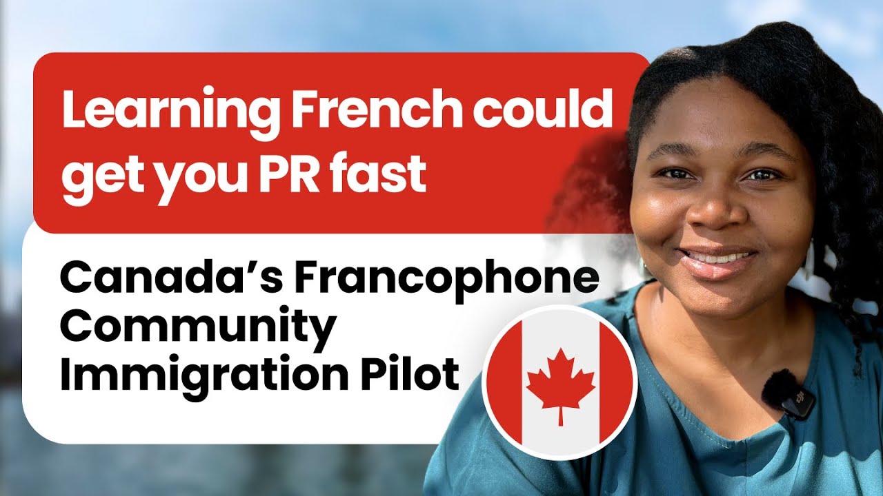 Canada&rsquo;s FRANCOPHONE COMMUNITY IMMIGRATION PILOT 🇨🇦