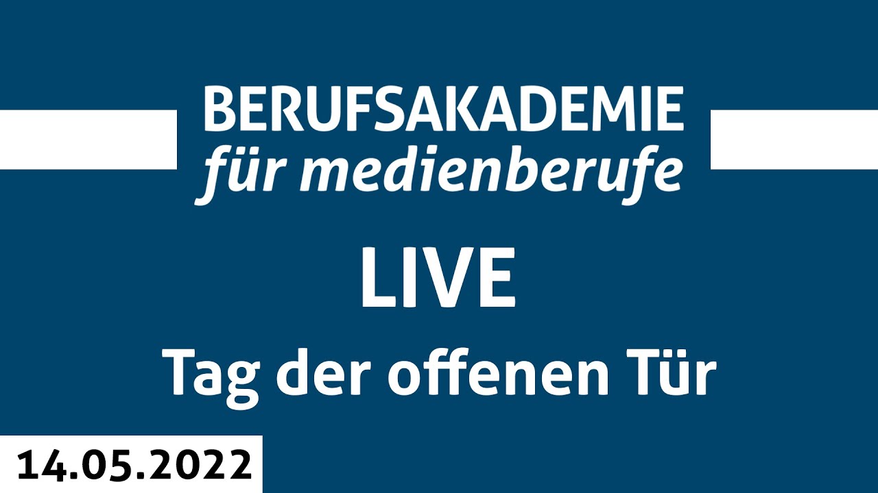 Online-Tag der offenen Tür | Berufsakademie für Medienberufe | 14.05.2022