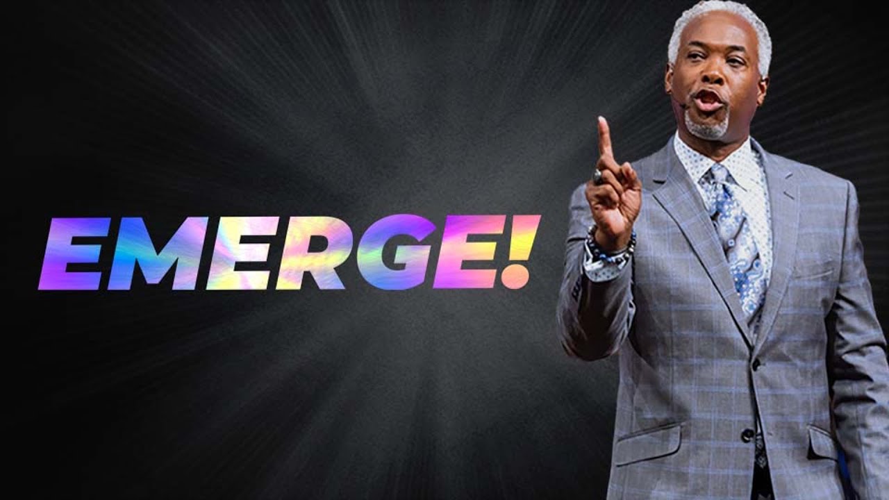 Emerge! | Bishop Dale C. Bronner | Word of Faith Family Worship Cathedral