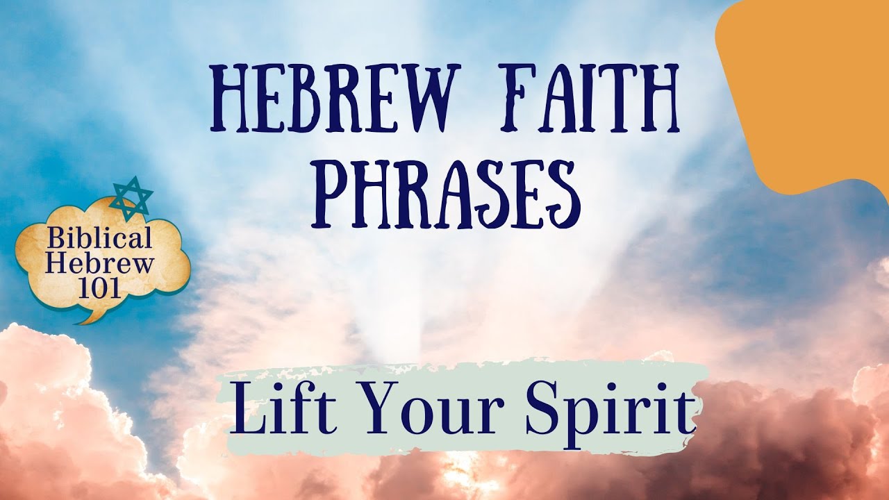 Hebrew Expressions of Faith | Beautiful Expressions Every Believer Should Know | Biblical Hebrew