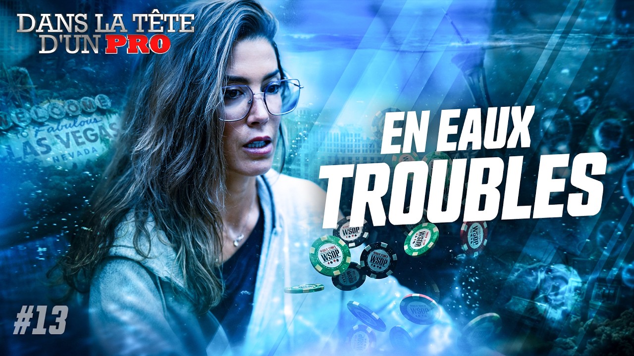 Dans la T&ecirc;te d'un Pro : WSOP 2025 EP13 (Leo Margets)