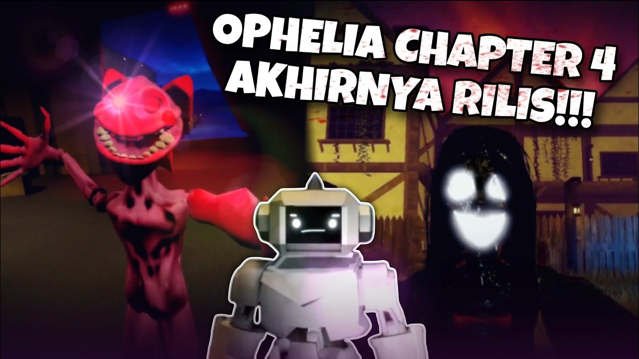 TEROR OPHELIA TERUS BERLANJUT! (OPHELIA #5) 