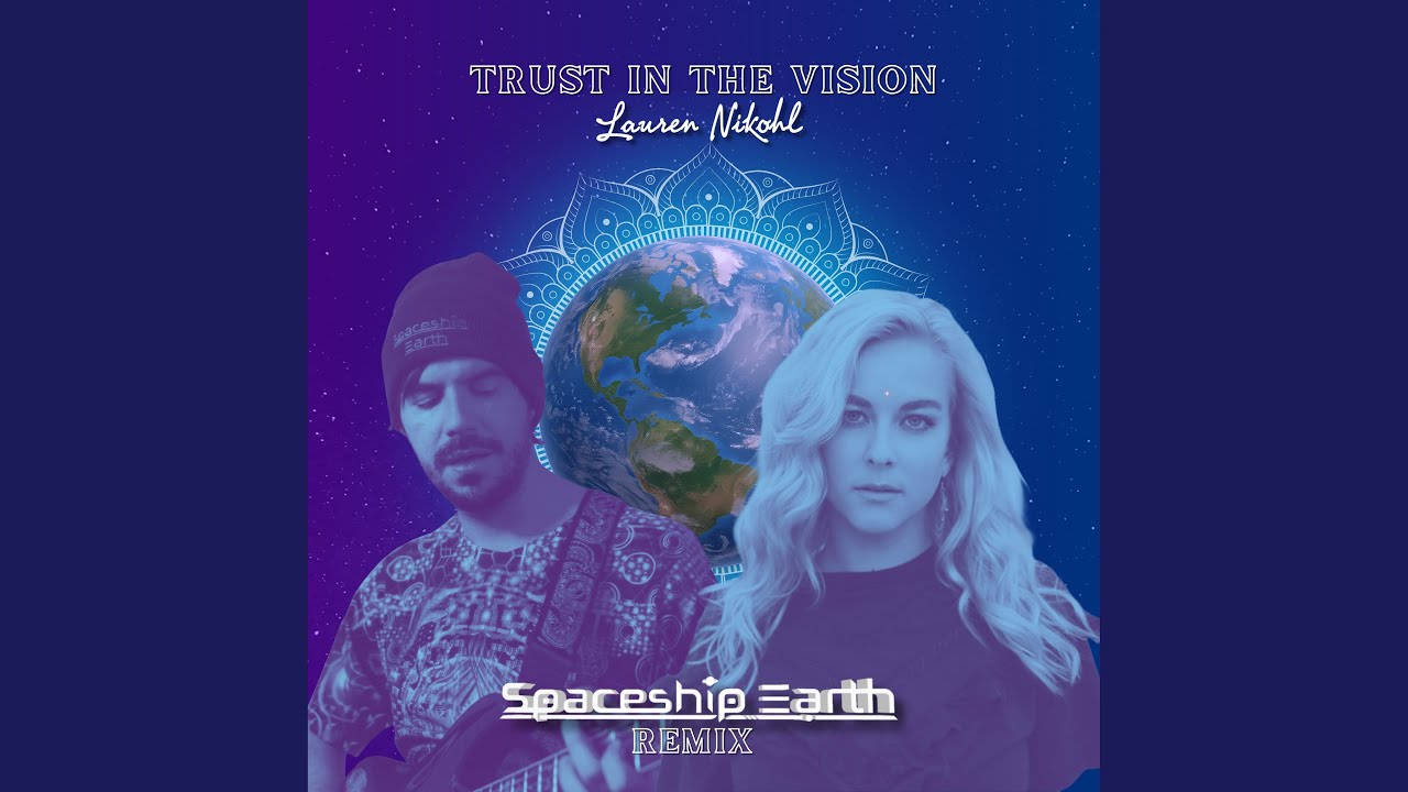 Trust in the Vision (Spaceship Earth Remix)