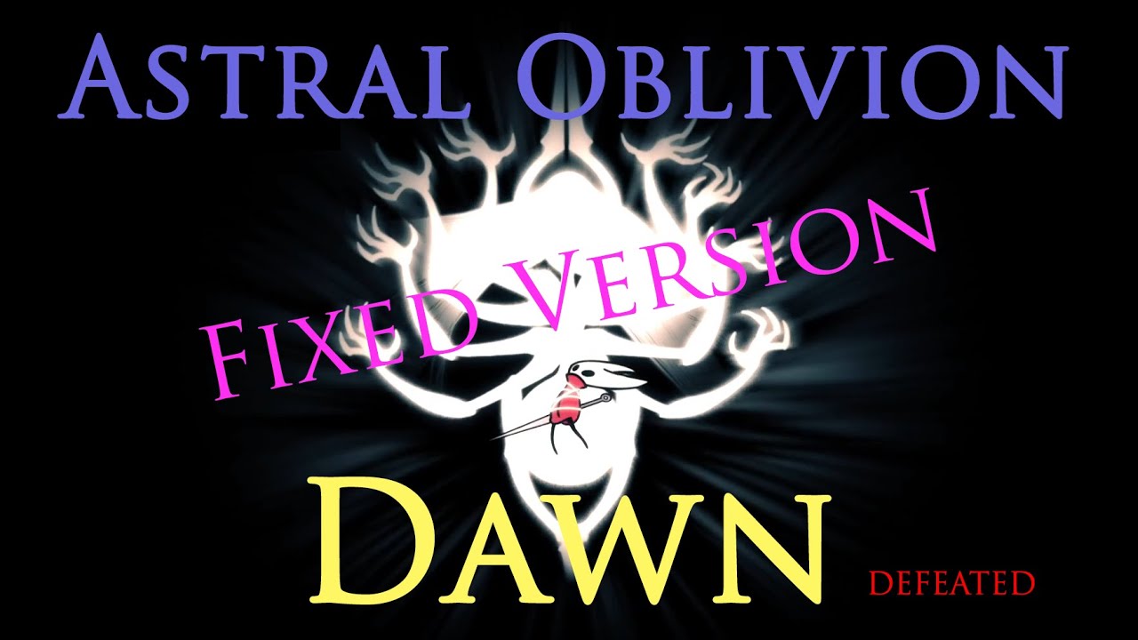 Fixed Any Grandmother Silk / Astral Oblivion Dawn DEFEATED - New Silksong Modded Boss
