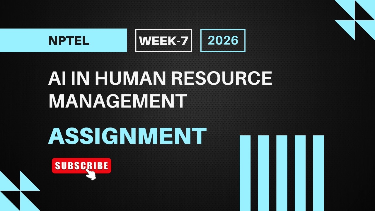 AI in Human Resource Management | NPTEL Week 7 Assignment Answers 2026