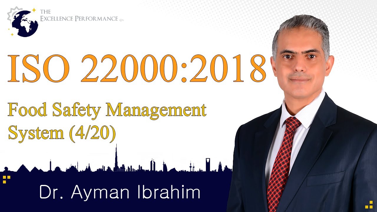 ISO 22000:2018- 4. Context of the organization |Food Safety | Dr. Ayman Ibrahim