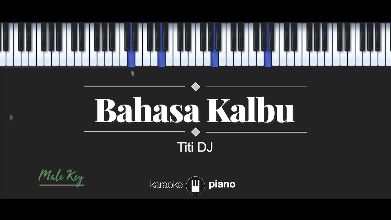 Raisa / Titi DJ - Bahasa Kalbu (KARAOKE PIANO - MALE KEY)
