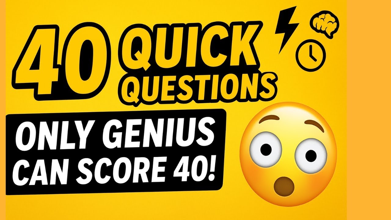Think You’re Smart? Prove It in This Quiz! | Ultimate General Knowledge Quiz