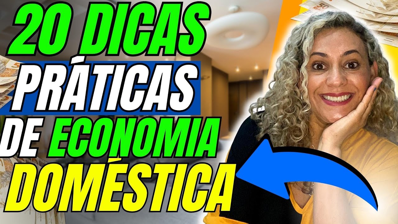 20 Dicas Práticas e Infalíveis de Economia Doméstica  para Sobrar Dinheiro! Finanças e Minimalismo