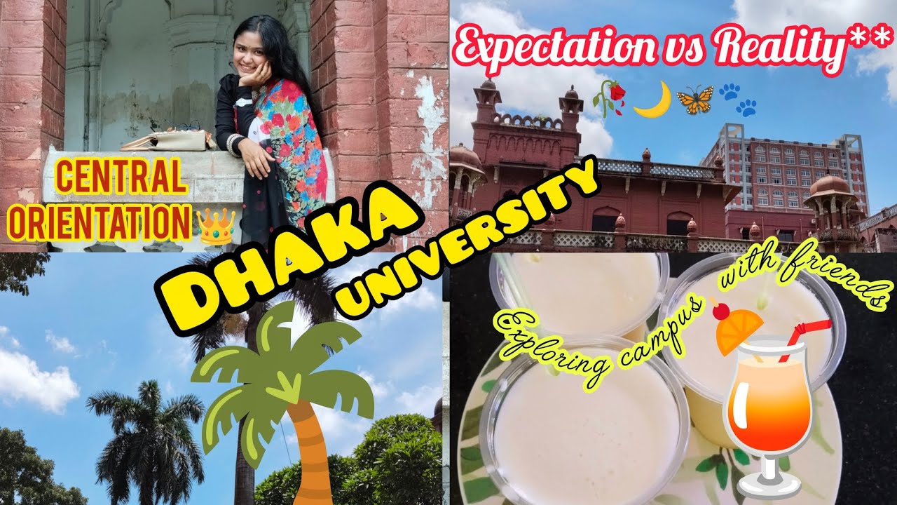 Dhaka University Central Orientation 🥀 Expectation Vs Reality ‼️ Exploring Karjon ; FBS ; Foods 